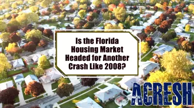 Is Florida's Housing Market on the Brink of Another Collapse?